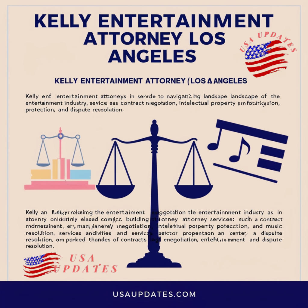 Kelly Entertainment Attorney Los Angeles