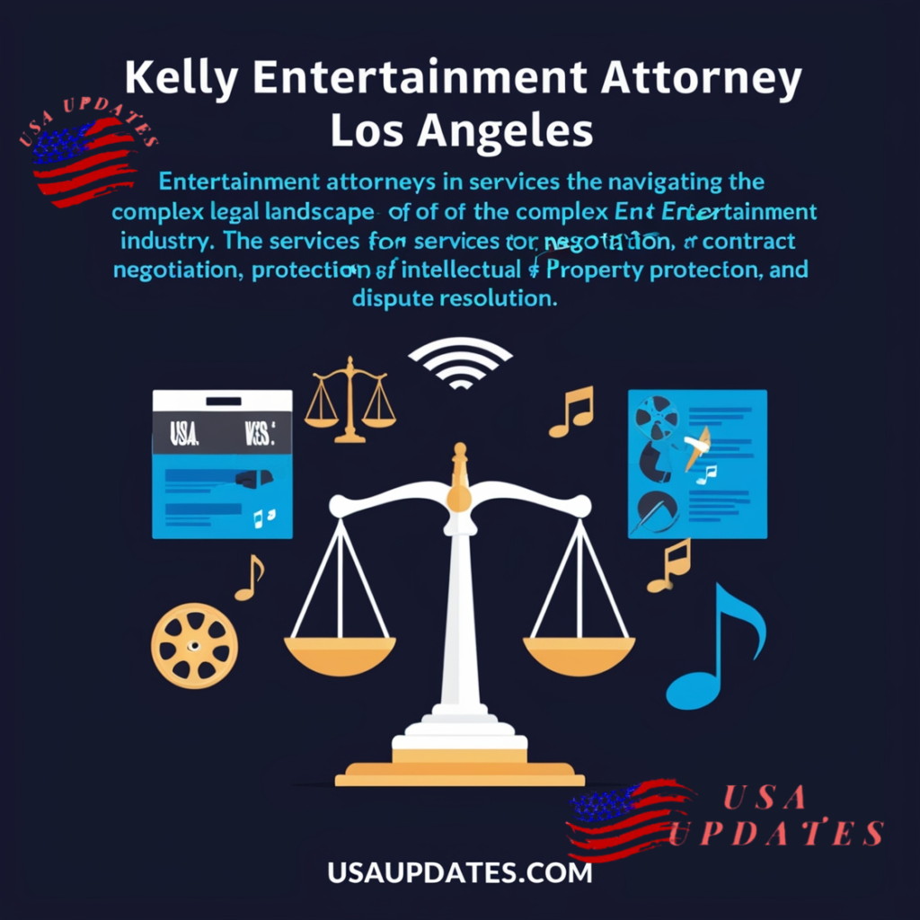 Kelly Entertainment Attorney Los Angeles