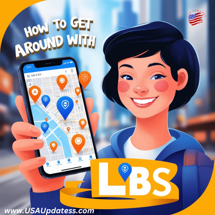 How to get around with lbs