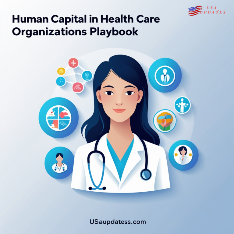 Human Capital In Health Care Organizations Playbook